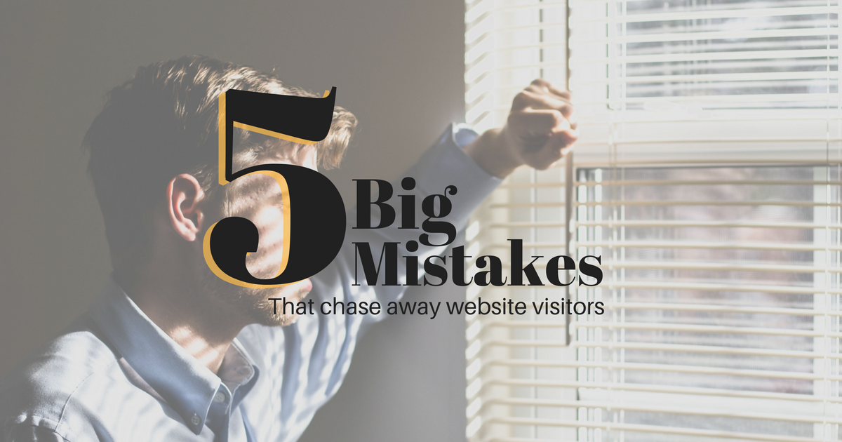 5-big-mistakes-that-chase-your-website-visitors